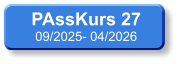 PAssKurs 27 09/2025- 04/2026